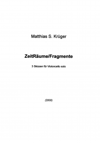 ZeitRäume/Fragmente - 3 Skizzen für Violoncello solo image