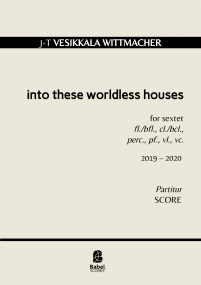 Into these worldless houses image